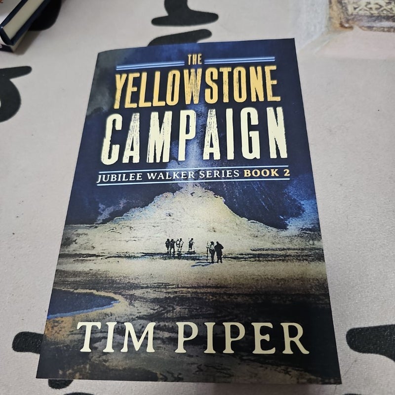 The Yellowstone Campaign