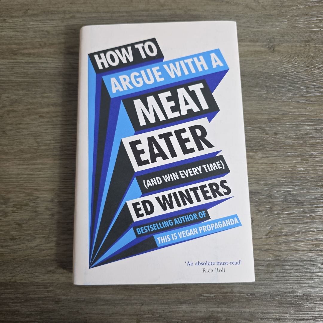 How to Argue with a Meat Eater (and Win Every Time)