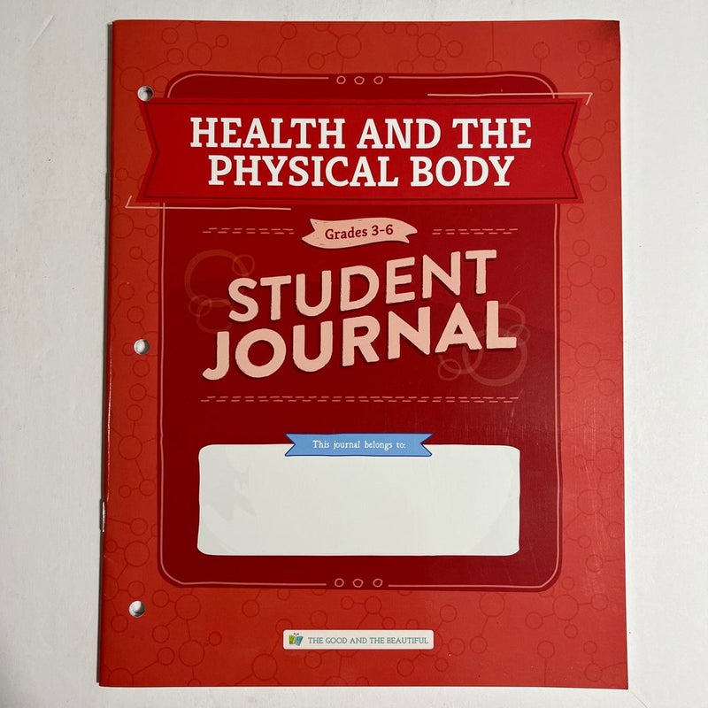 Health and the Physical Body Student Journal