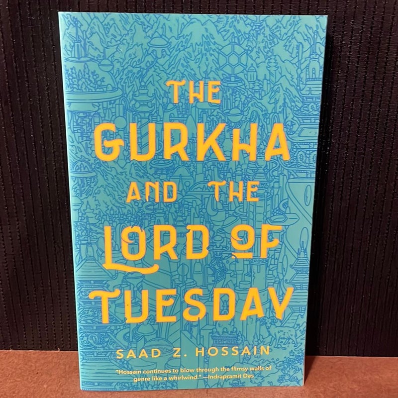 The Gurkha and the Lord of Tuesday