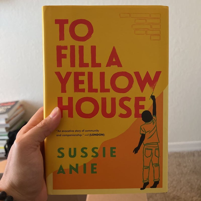 To Fill a Yellow House