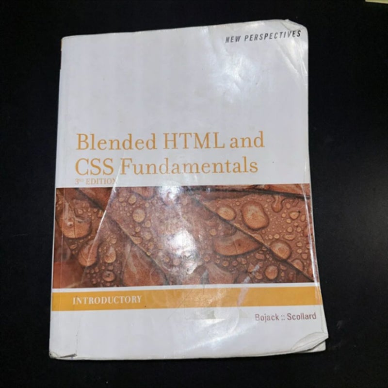 New Perspectives on Blended HTML and CSS Fundamentals