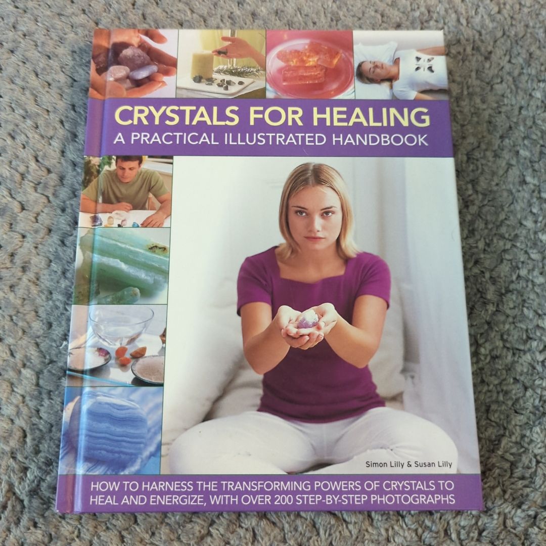 Crystals for Healing: a Practical Illustrated Handbook