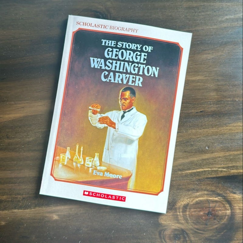 The Story of George Washington Carver