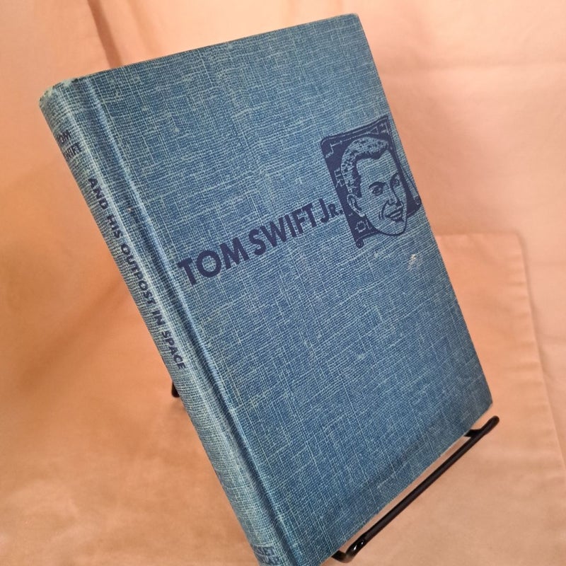 Tom Swift and His Outpost in Space