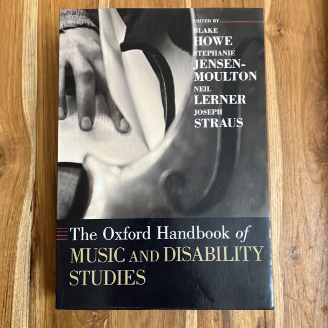 The Oxford Handbook of Music and Disability Studies by Blake Howe
