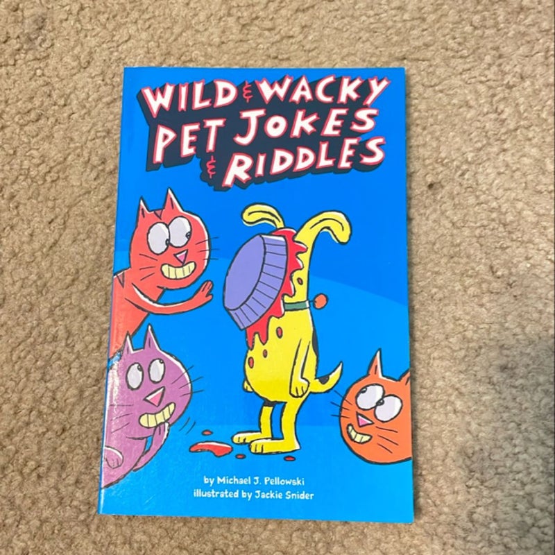 Wild and Wacky Pet Jokes and Riddles