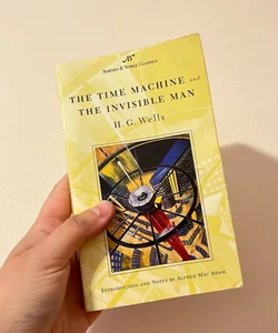 The Time Machine and the Invisible Man