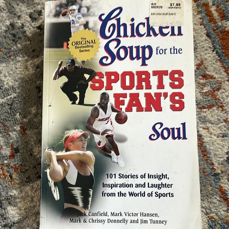 Chicken Soup for the Sports Fan's Soul