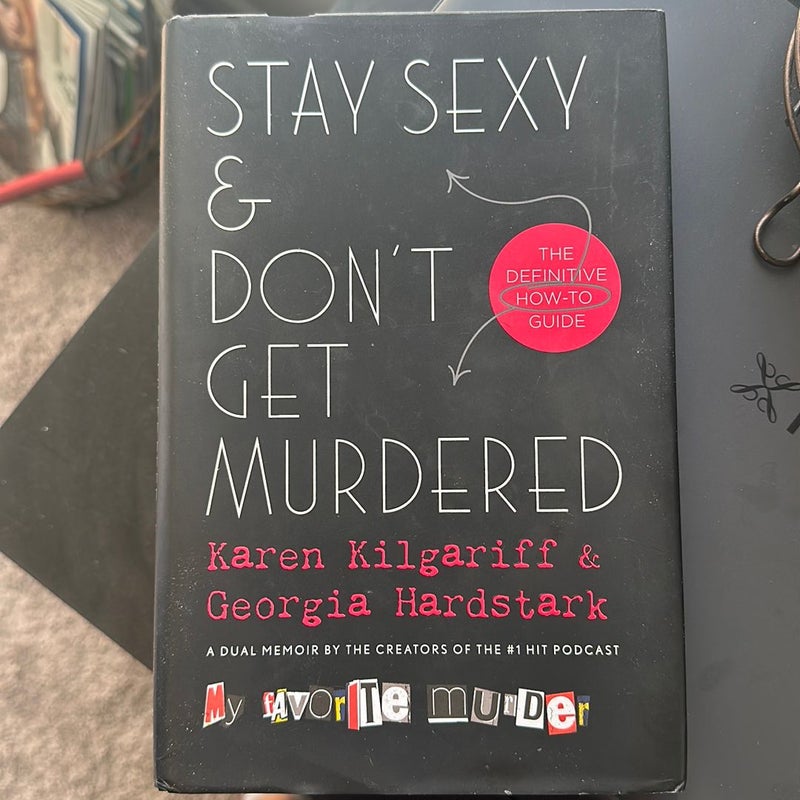 Stay Sexy and Don't Get Murdered