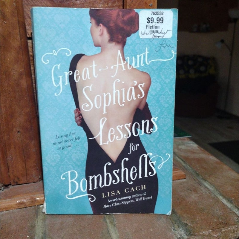 Great-Aunt Sophia's Lessons for Bombshells