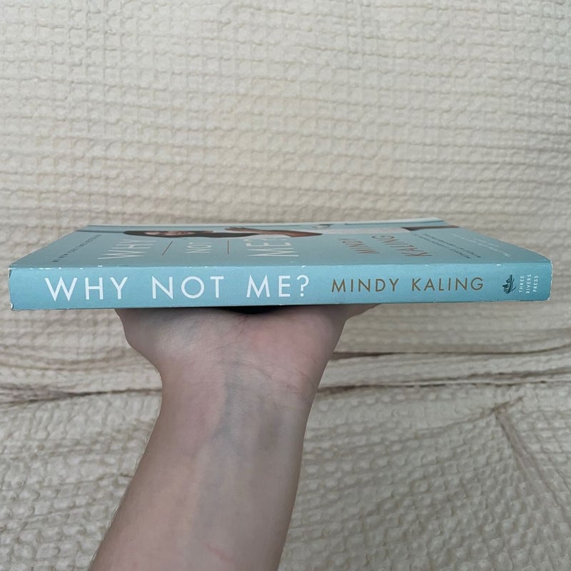 Why Not Me?