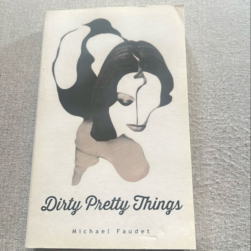 Dirty Pretty Things