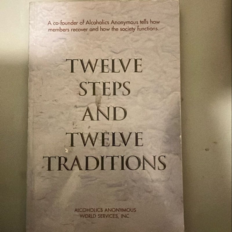 Twelve Steps and Twelve Traditions