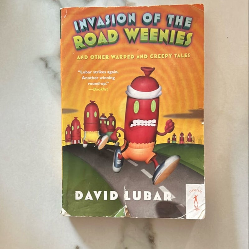 Invasion of the Road Weenies