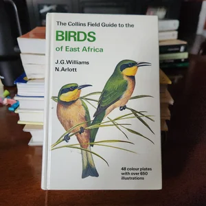 The Collins Field Guide of the Birds of East Africa