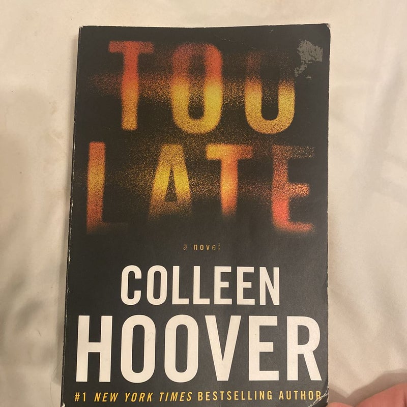 Too Late by Colleen Hoover