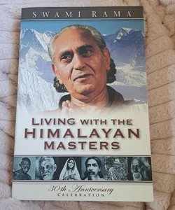 Living with the Himalayan Masters