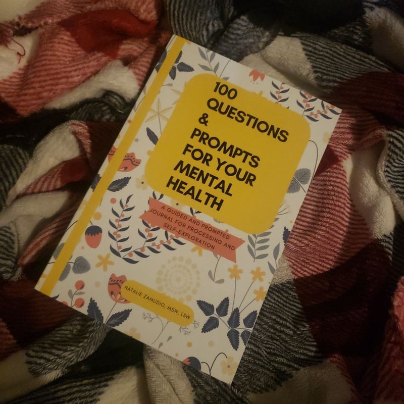 100 Questions & Prompts for Your Mental Health