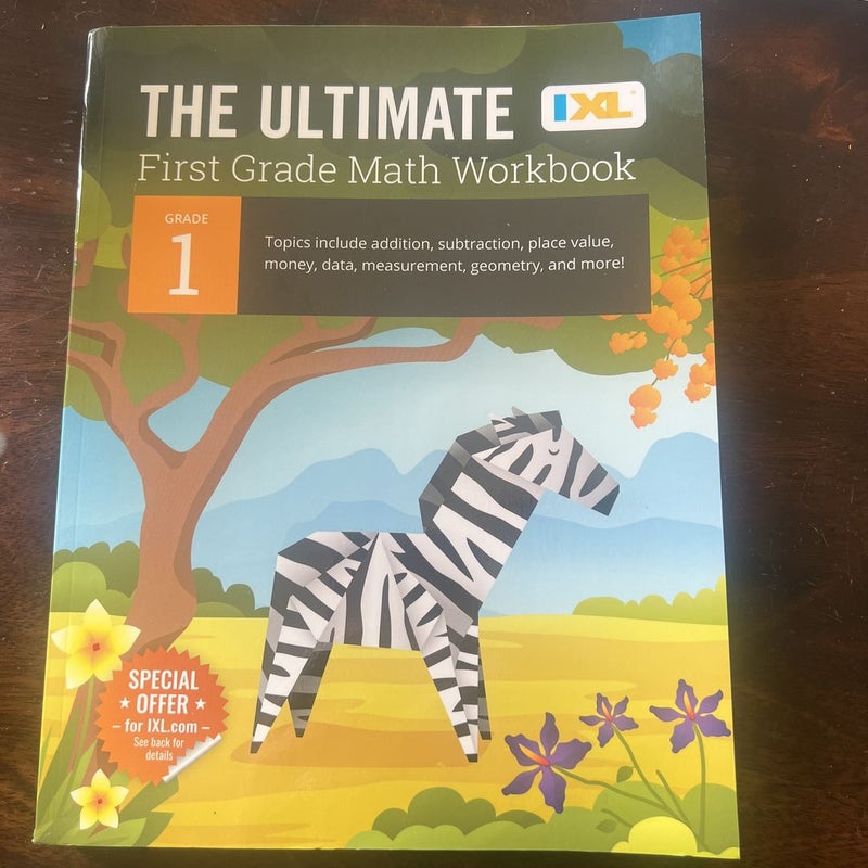 The Ultimate Grade 1 Math Workbook (IXL Workbooks)