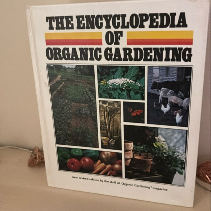 Encyclopedia of Organic Gardening