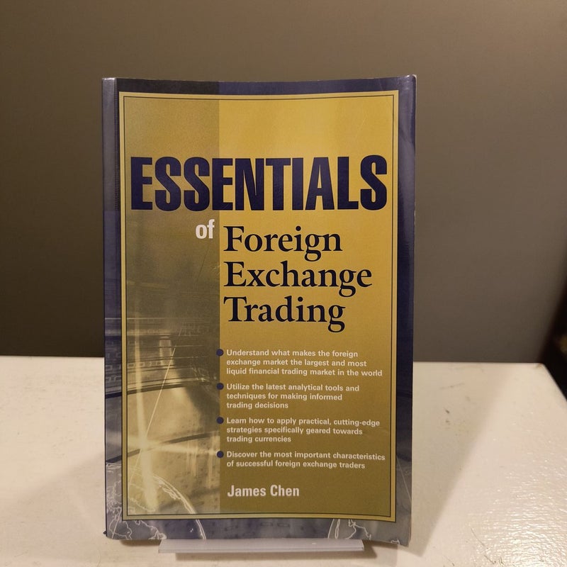 Essentials of Foreign Exchange Trading