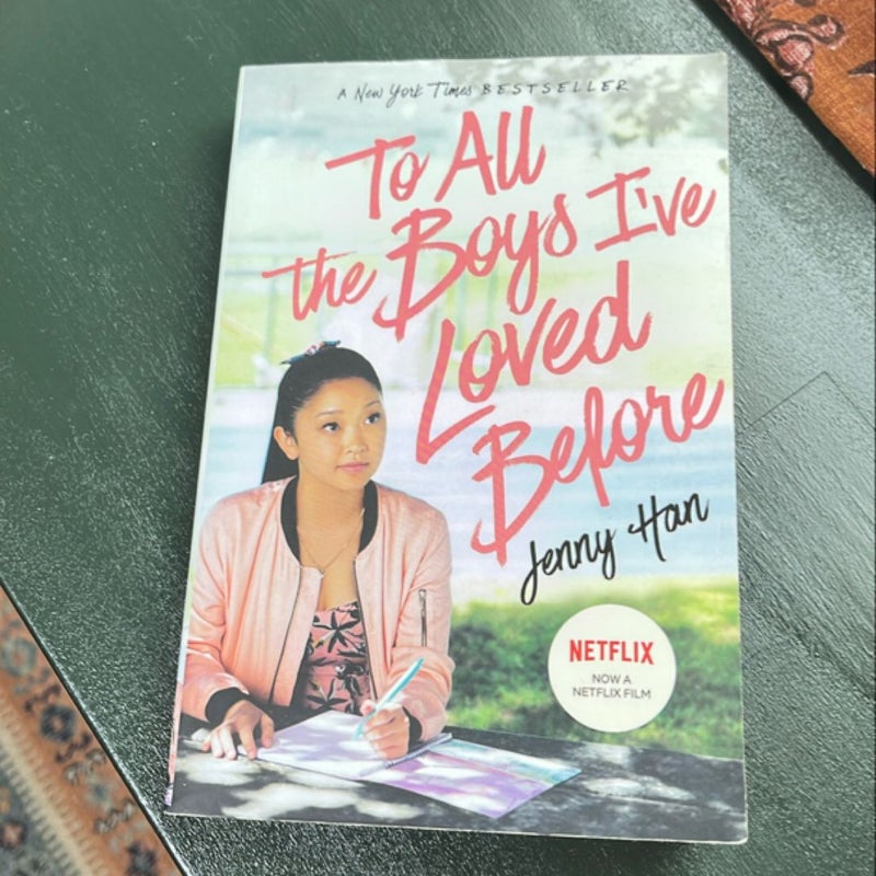 To All the Boys I've Loved Before