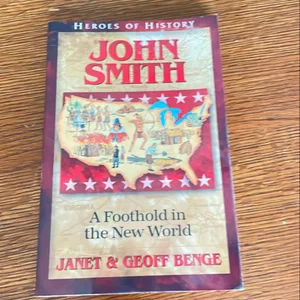 Heroes of History - John Smith