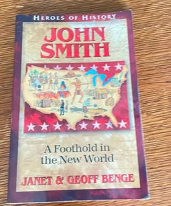 Heroes of History - John Smith