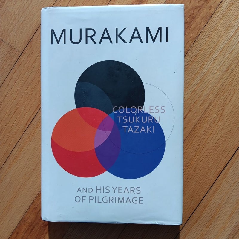 Colorless Tsukuru Tazaki and His Years of Pilgrimage