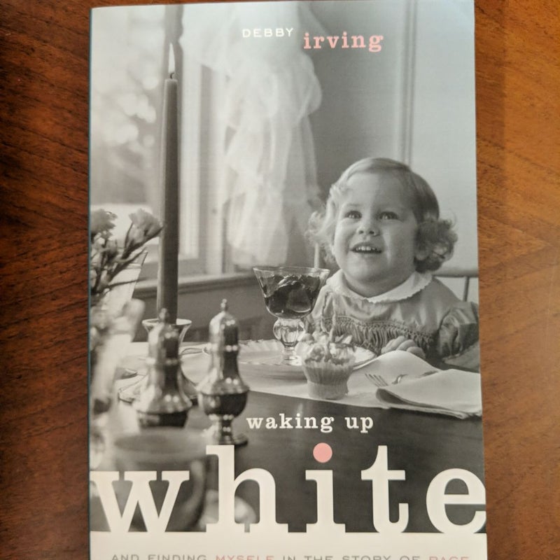 Waking up White