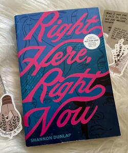 Right Here, Right Now (ARC)