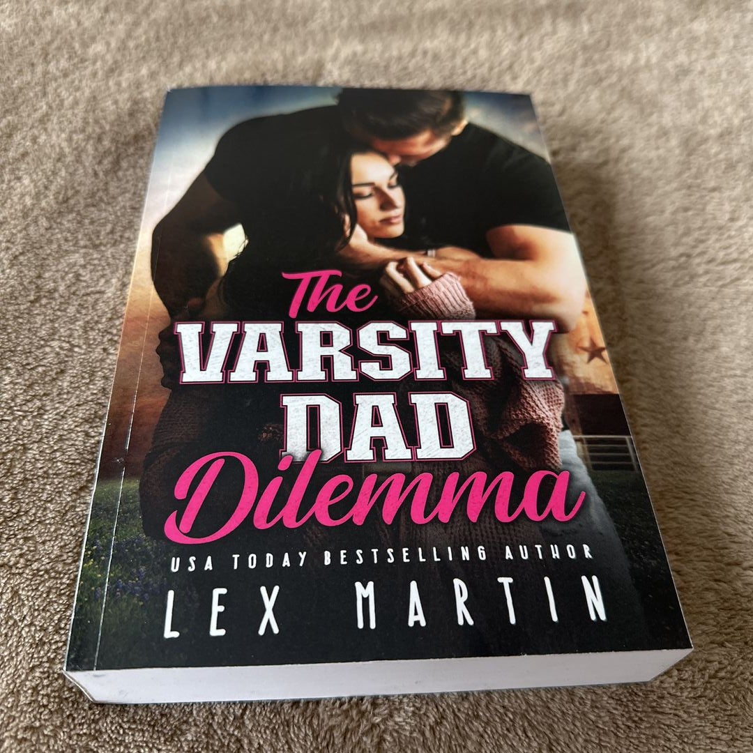 The Varsity Dad Dilemma