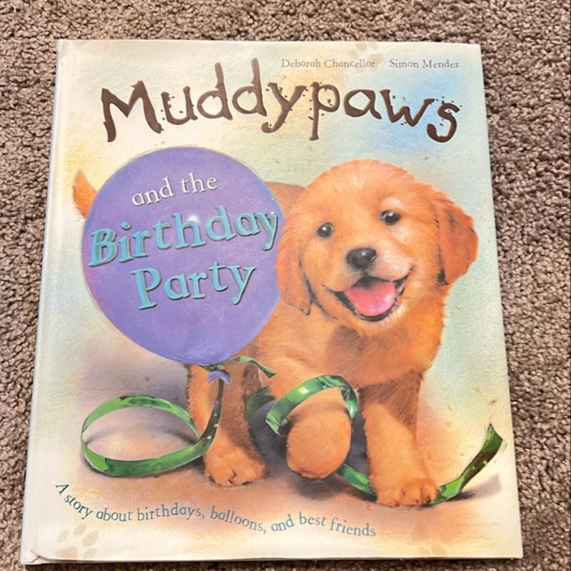 Muddypaws and the Birthday Party