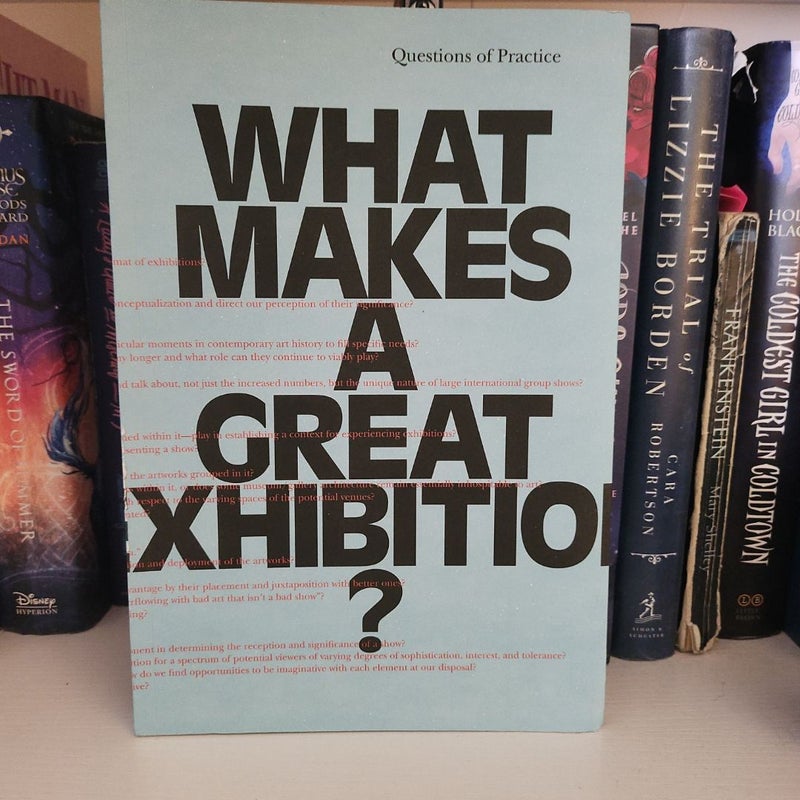 What Makes a Great Exhibition?