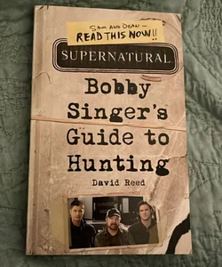 Supernatural: Bobby Singer's Guide to Hunting