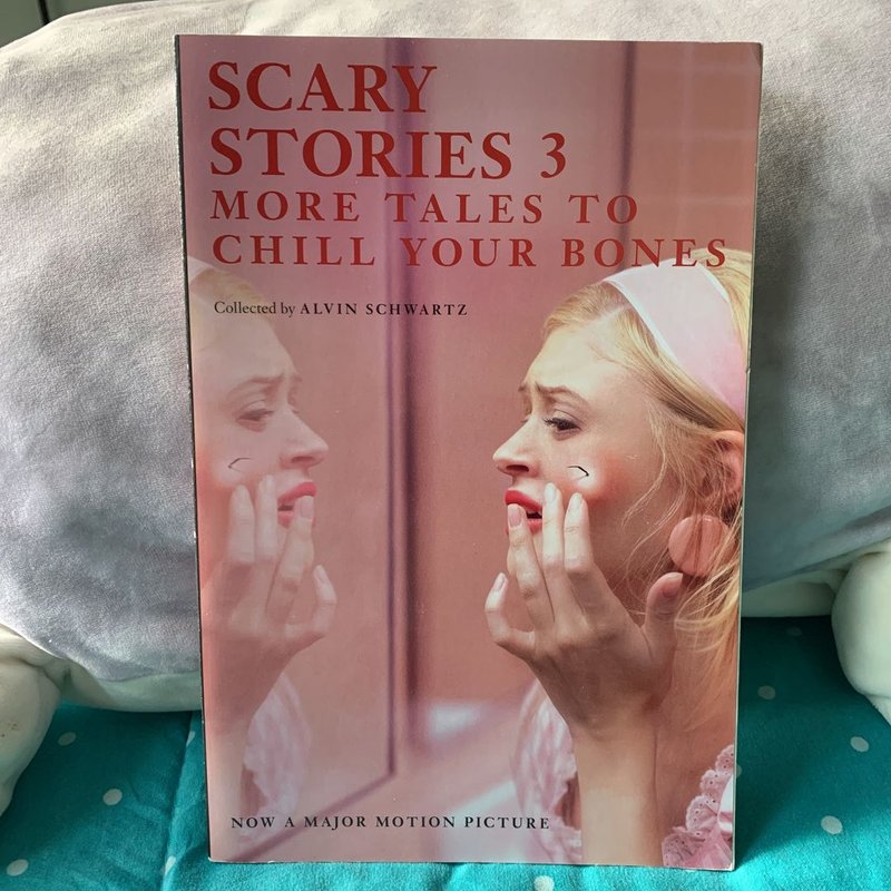 Scary Stories 3 Movie Tie-In Edition
