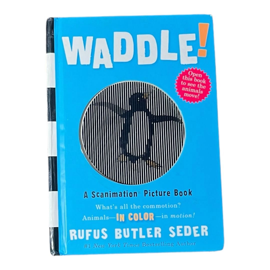 Waddle!