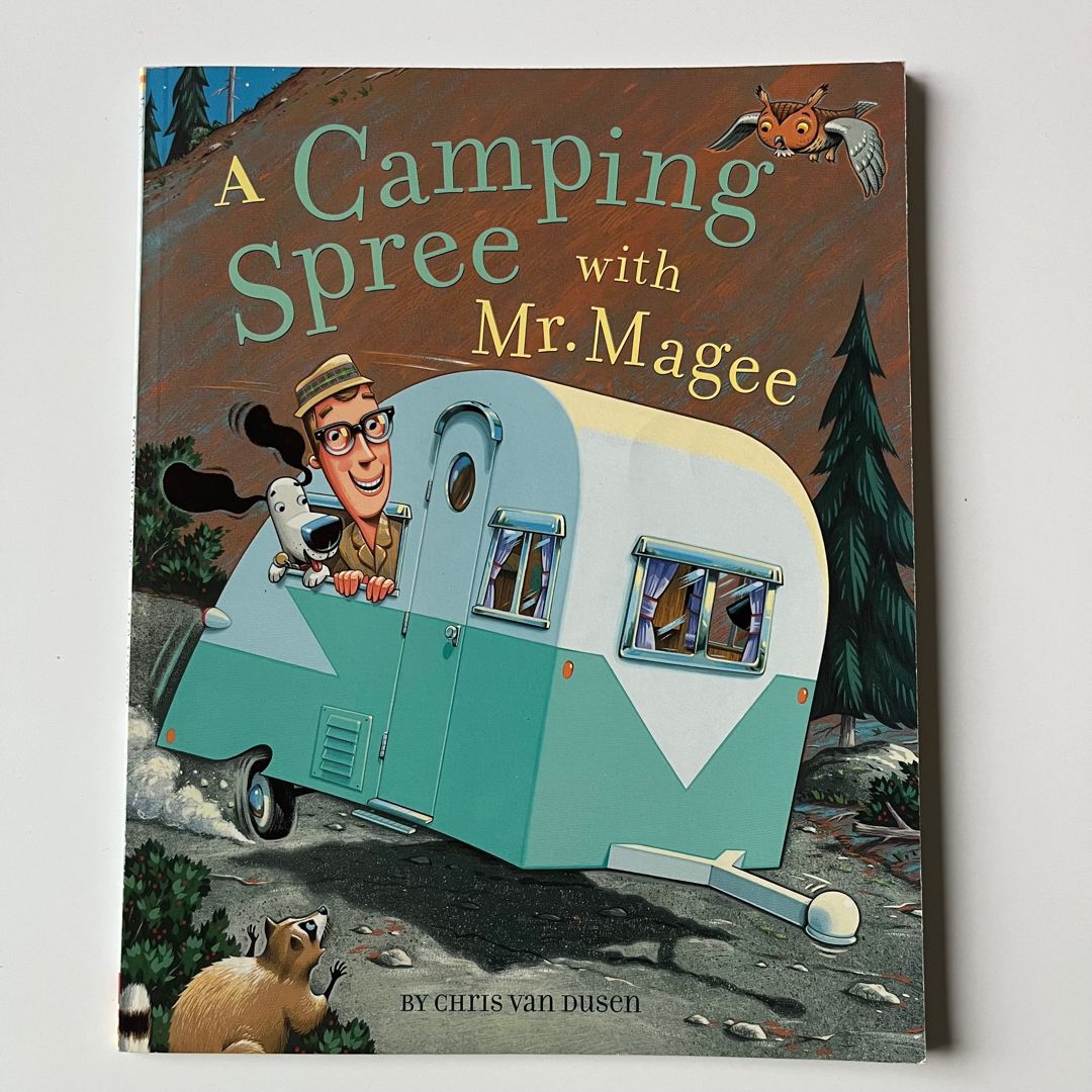 A Camping Spree with Mr. Magee