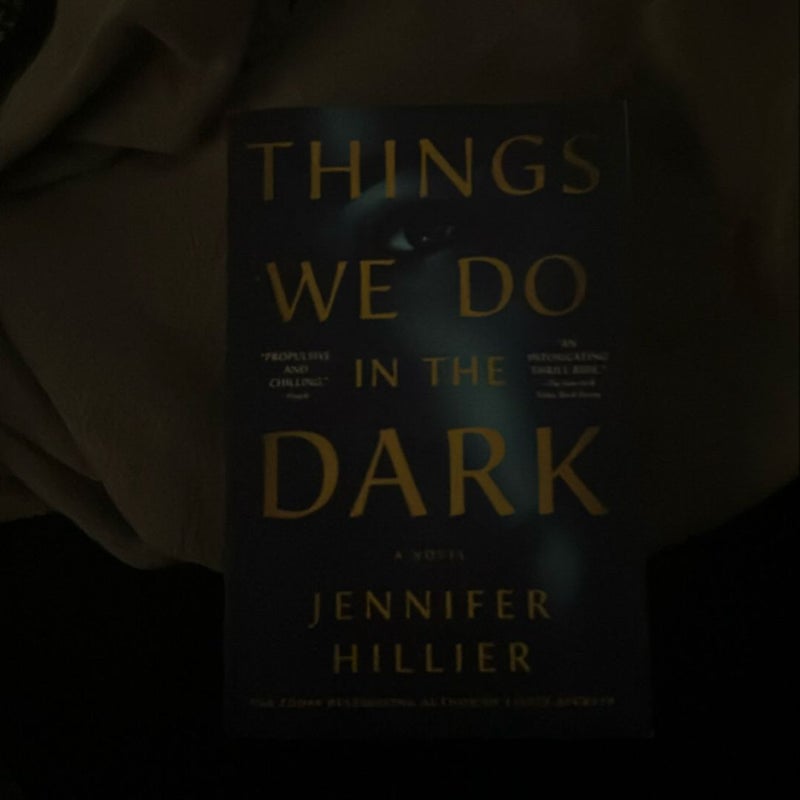 Things We Do in the Dark