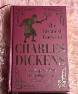 The greatest works of Charles dickens 