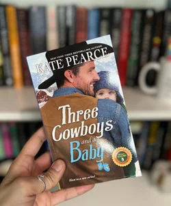 Three Cowboys and a Baby 