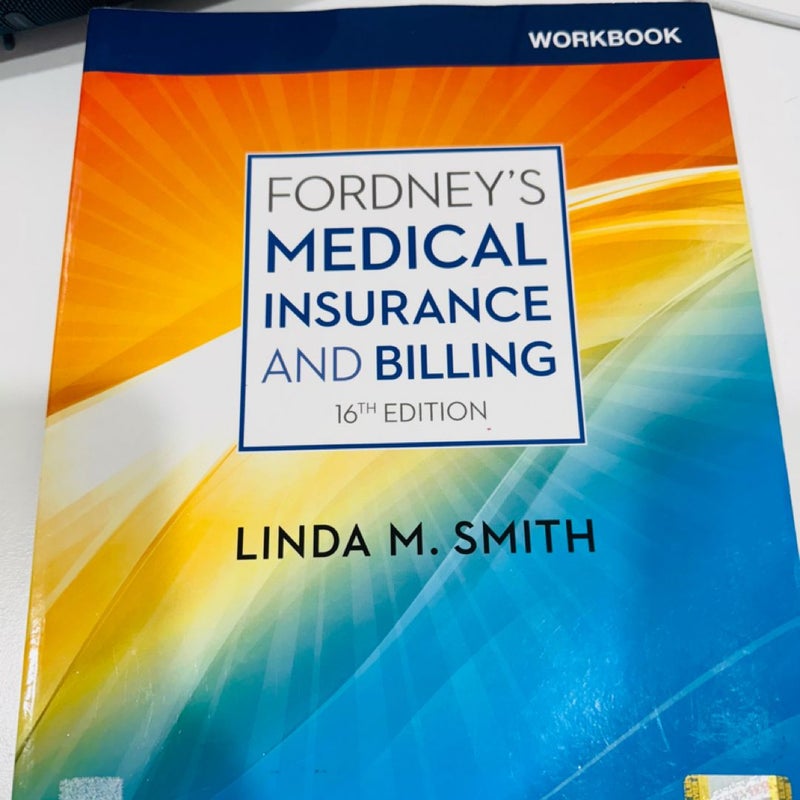 Workbook for Fordney's Medical Insurance and Billing