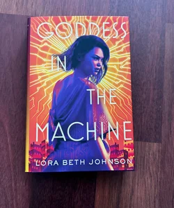 Goddess in the Machine (Owlcrate Edition)