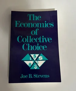 The Economics of Collective Choice