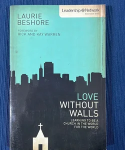 Love Without Walls