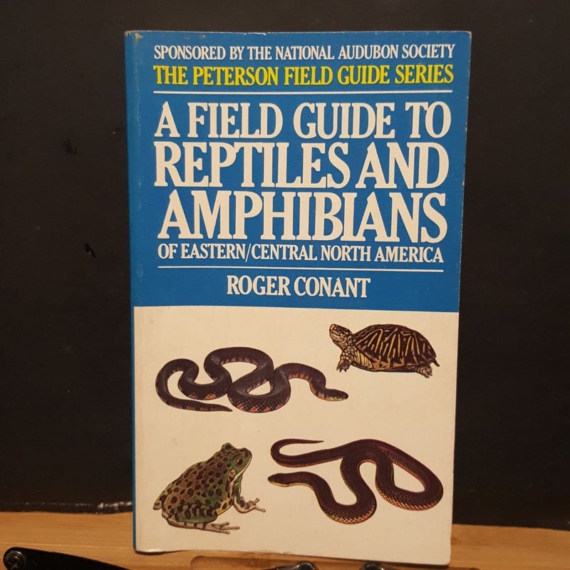 A Field Guide to Reptiles and Amphibians