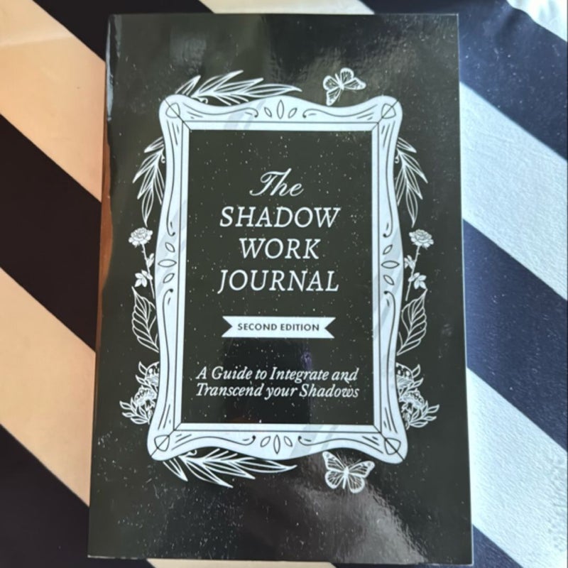 The Shadow Work Journal 2nd Edition: a Guide to Integrate and Transcend Your Shadows