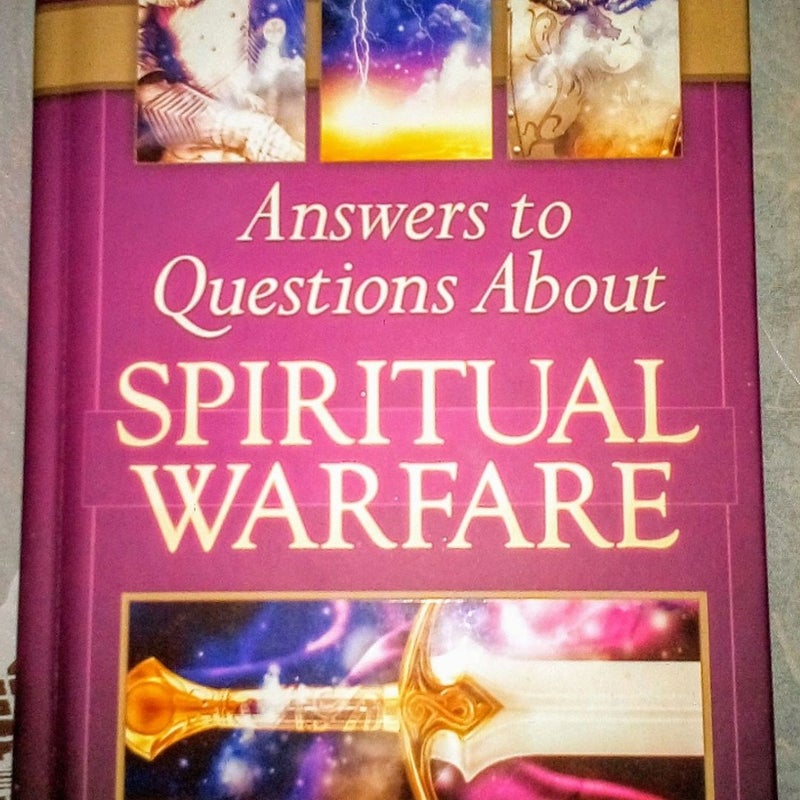 Answers to Questions about SPIRITUAL WARFARE 