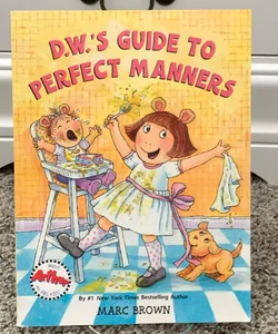 D.W.’s Guide to Perfect Manners